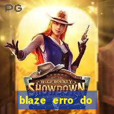 blaze erro do servidor interno